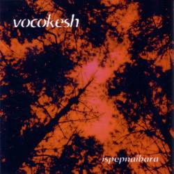 The Vocokesh : Ispepnaibara (Compilation)